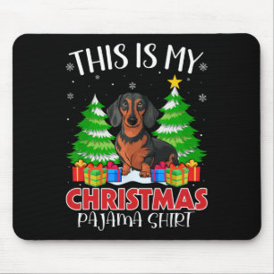 This Is My Christmas Pajama Dachshund Dog Xmas Pjs Mouse Mat