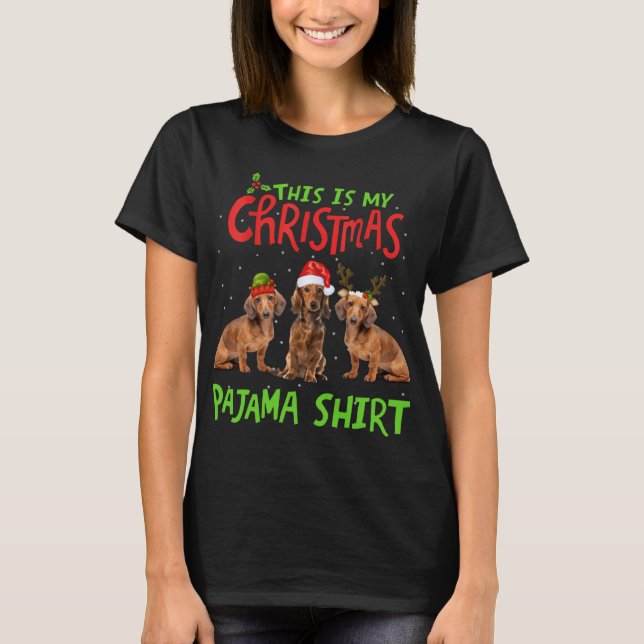 This Is My Christmas Pajama Dachshund Gift Santa X T-Shirt (Front)