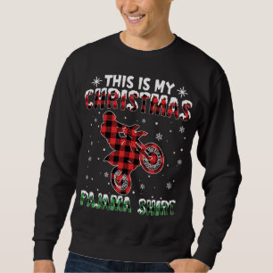 this is my christmas pajama Dirt Bike red plaid Mo Sweatshirt