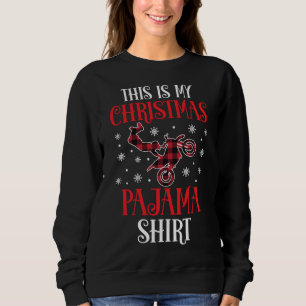 This Is My Christmas Pajama Dirtbike Red Plaid Bik Sweatshirt