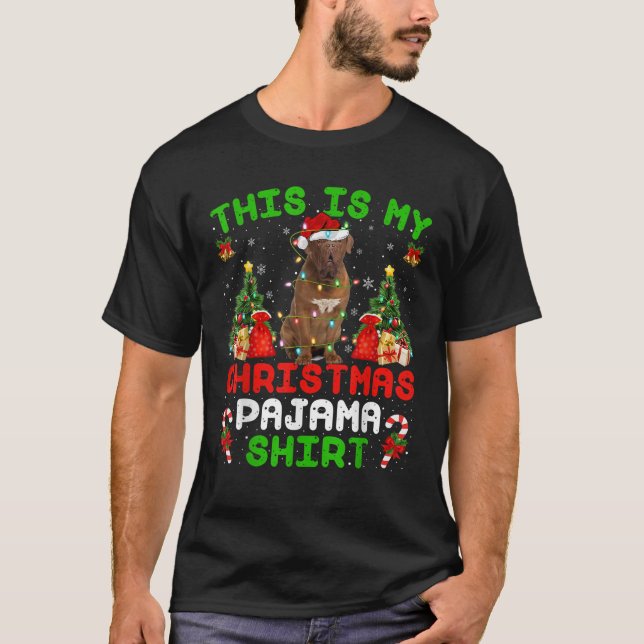 This Is My Christmas Pajama Dogue De Bordeaux Dog  T-Shirt (Front)