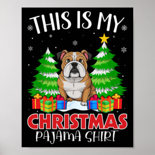 This Is My Christmas Pajama English Bulldog Xmas P Poster