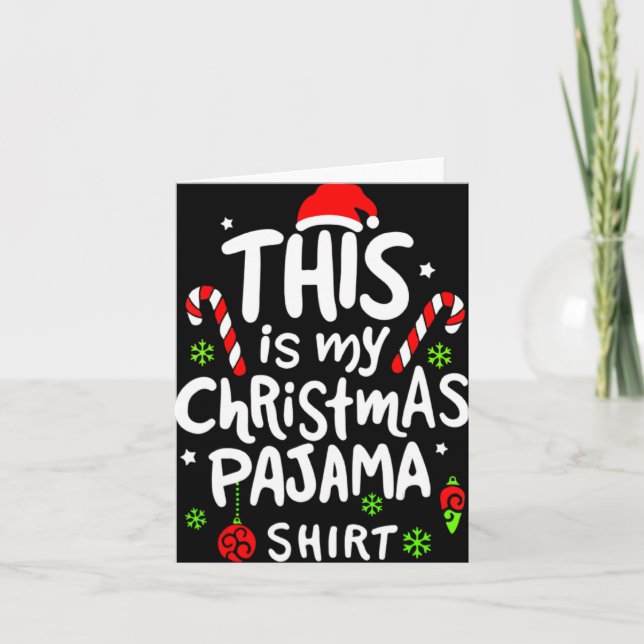 This Is My Christmas Pajama Family Matching Xmas T Card (Front)
