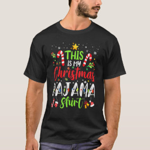 This Is My Christmas Pajama Family Matching Xmas T-Shirt
