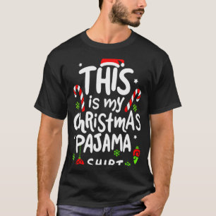 This Is My Christmas Pajama Family Matching Xmas T T-Shirt