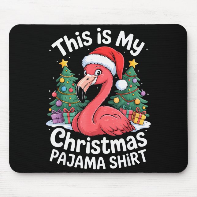This Is My Christmas Pajama Flamingo  Mouse Mat (Front)