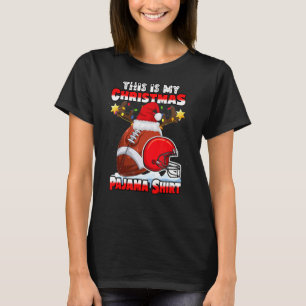 This Is My Christmas Pajama  Football Christmas Li T-Shirt
