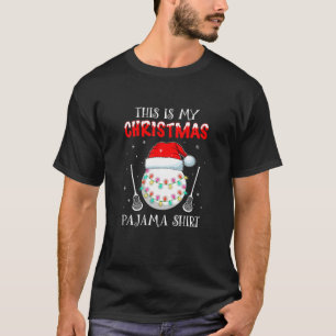 This Is My Christmas Pajama For Lacrosse Lover T-Shirt