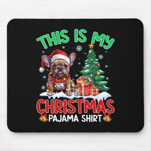 This Is My Christmas Pajama French Bulldog Lovers  Mouse Mat (Front)
