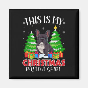 This Is My Christmas Pajama French Bulldog Xmas Pj Magnet