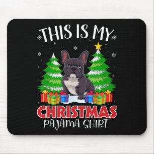 This Is My Christmas Pajama French Bulldog Xmas Pj Mouse Mat