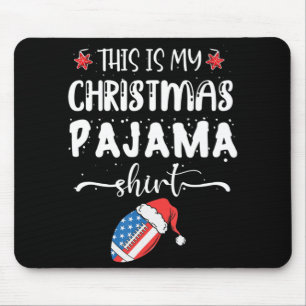 This Is My Christmas Pajama Fun American Football Mouse Mat