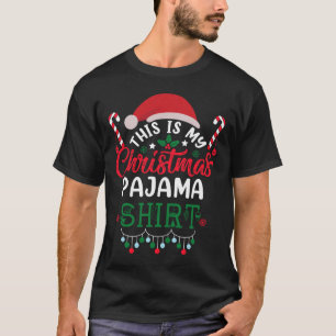This Is My Christmas Pajama Fun Christmas 1 T-Shirt