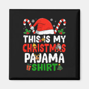 This Is My Christmas Pajama Fun Christmas Magnet