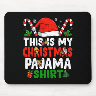 This Is My Christmas Pajama Fun Christmas Mouse Mat