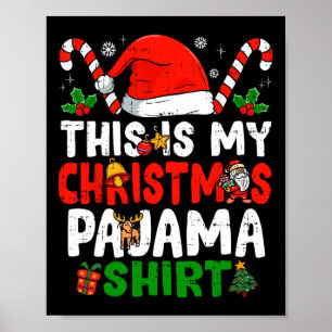 This Is My Christmas Pajama Fun Christmas Poster