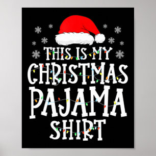 This Is My Christmas Pajama Fun Family Matching Xm Poster