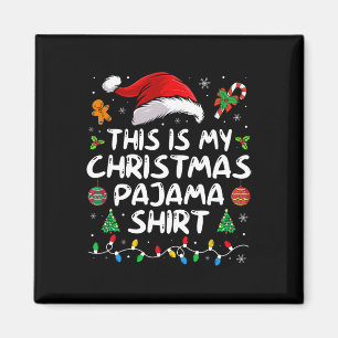 This Is My Christmas Pajama Fun Xmas Pjs Men Women Magnet