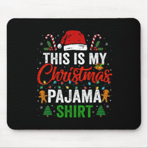 This Is My Christmas Pajama Fun Xmas Pjs Men Women Mouse Mat