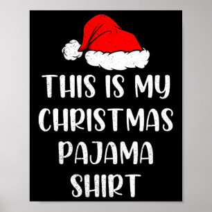 This Is My Christmas Pajama Fun Xmas Pjs Men Women Poster