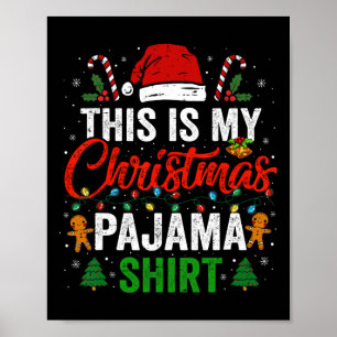 This Is My Christmas Pajama Fun Xmas Pjs Men Women Poster