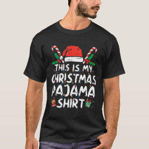This Is My Christmas Pajama Fun Xmas Pjs Men Women T-Shirt
