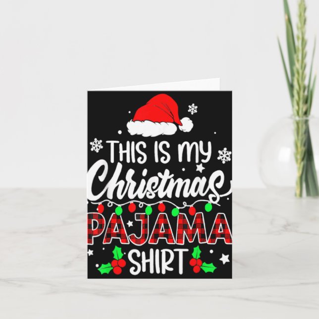 This Is My Christmas Pajama Funnny Family Xmas Sn  Card (Front)