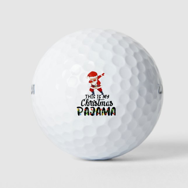 This is My Christmas Pajama Funny Dabbing Santa Cl Golf Balls (Front)