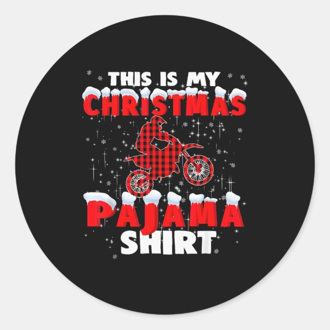 This Is My Christmas Pajama Funny Dirt Bike Motocr Classic Round Sticker (Front)