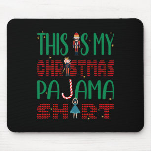 This Is My Christmas Pajama Funny Family Matching Mouse Mat