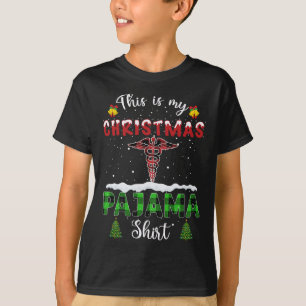 This Is My Christmas Pajama Funny Nurse Christmas T-Shirt