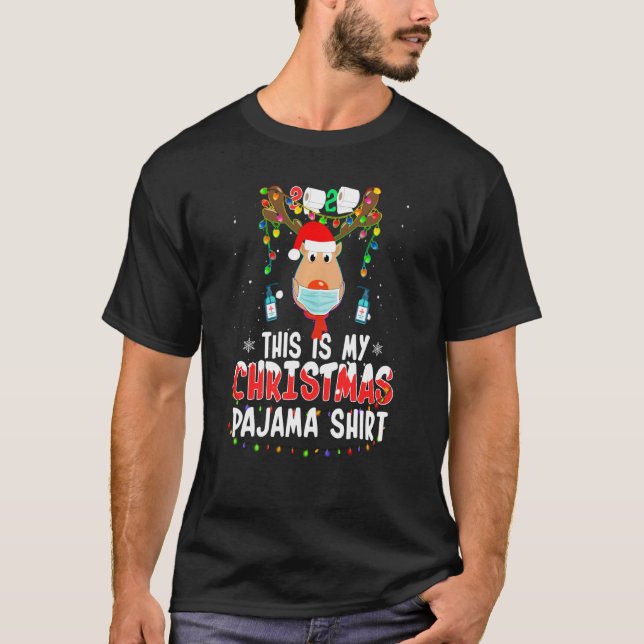 This Is My Christmas Pajama  Funny Reindeer Mask X T-Shirt (Front)