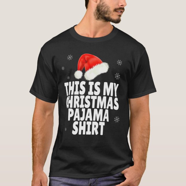 This Is My Christmas Pajama Funny Santa Hat Xmas L T-Shirt (Front)