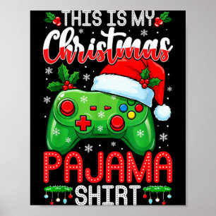 This Is My Christmas Pajama Funny Video Gamer Boys Poster