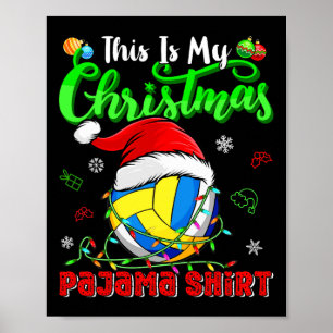 This Is My Christmas Pajama Funny Volleyball Lover Poster