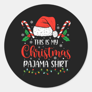 This Is My Christmas Pajama Funny Xmas Family Holi Classic Round Sticker