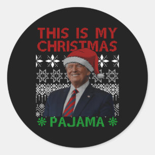 This Is My Christmas Pajama Funny Xmas Matching Tr Classic Round Sticker