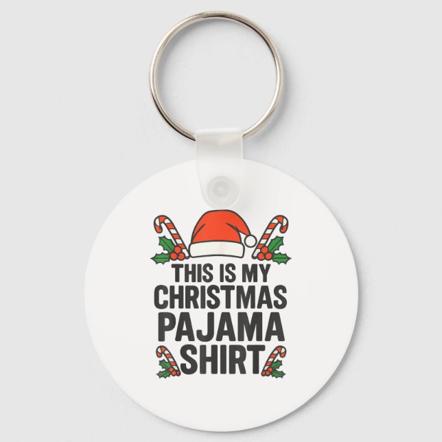 This Is My Christmas Pajama Funny Xmas Pj S Men Wo Key Ring (Front)