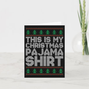 This Is My Christmas Pajama Funny Xmas Pjs Men Wom Card