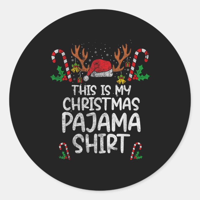 This Is My Christmas Pajama Funny Xmas Pjs Men Wom Classic Round Sticker (Front)