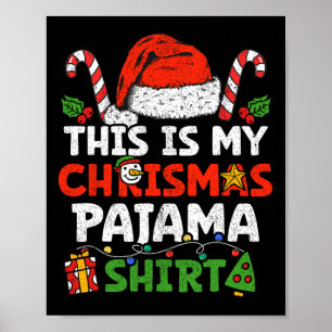 This Is My Christmas Pajama Funny Xmas Pjs Men Wom Poster