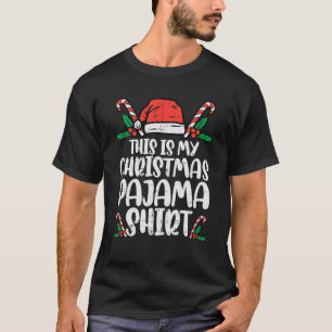 This Is My Christmas Pajama Funny Xmas Pjs Men Wom T-Shirt
