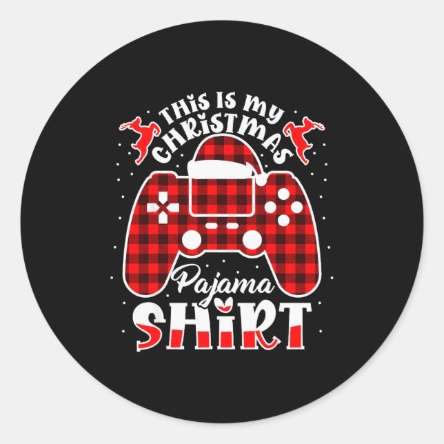 This Is My Christmas Pajama Gamer Shirt Christmas  Classic Round Sticker (Front)