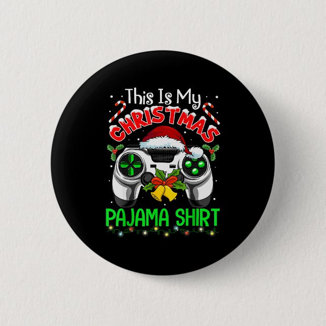 This Is My Christmas Pajama Gamer Video Game Boys  6 Cm Round Badge (Front)