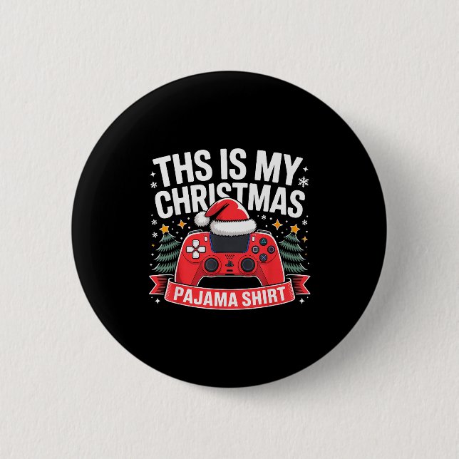 This Is My Christmas Pajama Gamer Video Game Boys  6 Cm Round Badge (Front)