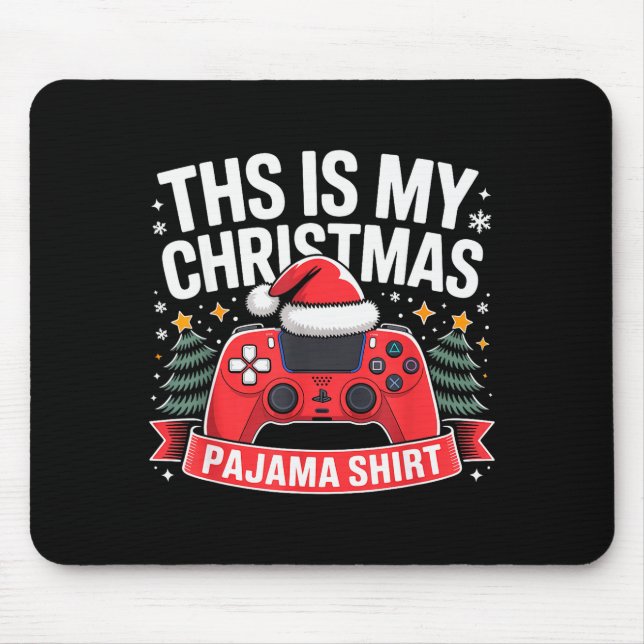 This Is My Christmas Pajama Gamer Video Game Boys  Mouse Mat (Front)