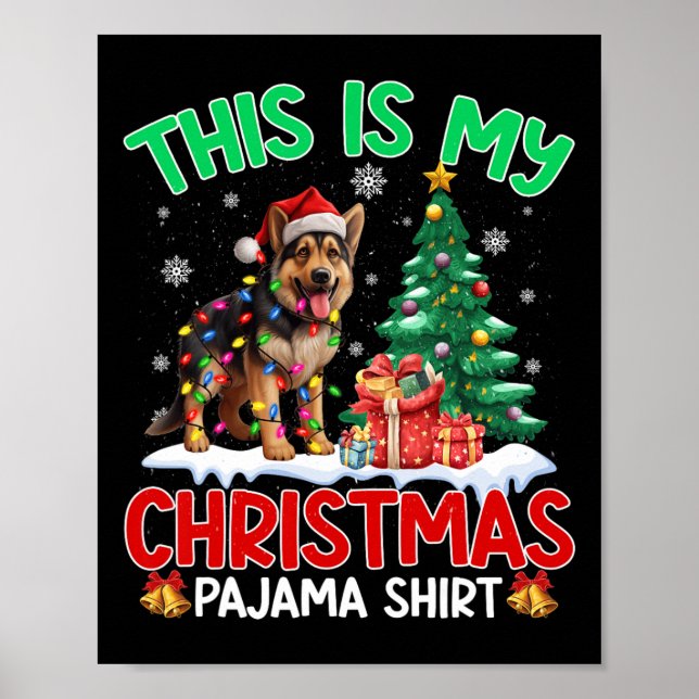 This Is My Christmas Pajama German Shepherd Dog Lo Poster (Front)