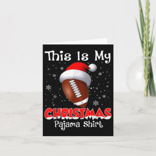 This Is My Christmas Pajama Gift For Football Card