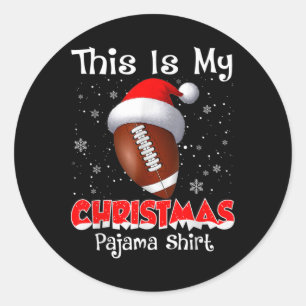 This Is My Christmas Pajama Gift For Football Classic Round Sticker