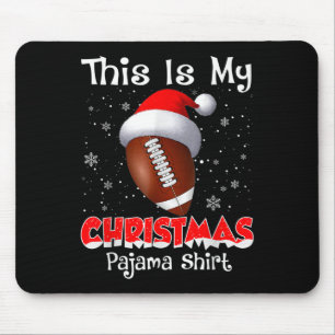 This Is My Christmas Pajama Gift For Football Mouse Mat